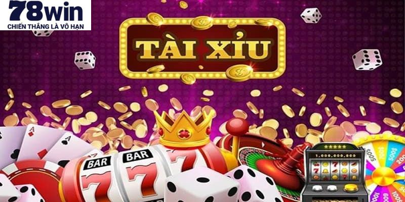 Tài Xỉu 78WIN - Bí Kíp Thắng Cực Nhanh Từ Chuyên Gia